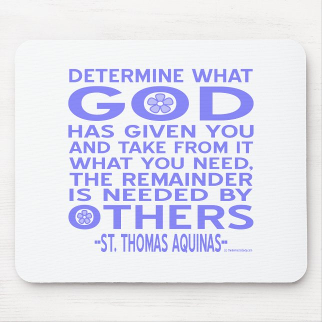 Aquinas Quote Look What God Given You Blue Mouse Pad (Front)