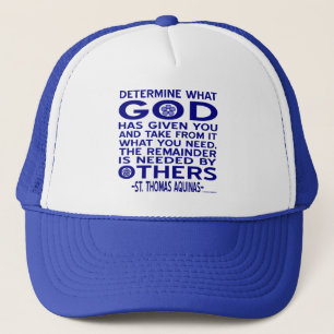 Aquinas Quote Look What God Given You Blue Trucker Hat
