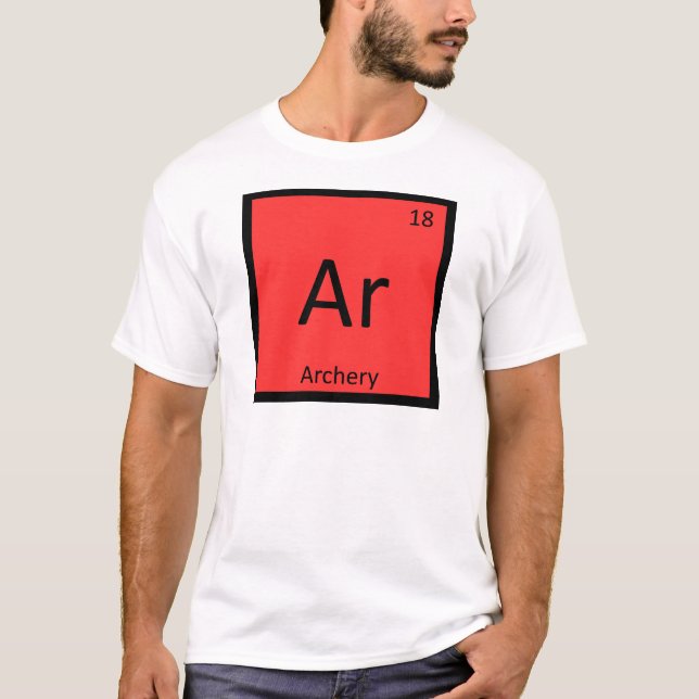 Ar - Archery Sports Chemistry Periodic Table T-Shirt (Front)