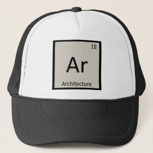 Ar - Architecture Chemistry Periodic Table Symbol Trucker Hat