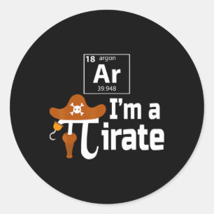 Ar I'm A Pirate Funny Pi Pun Science March 14 3.14 Classic Round Sticker