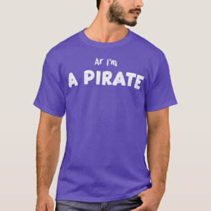 Ar Im A Pirate Science T-Shirt