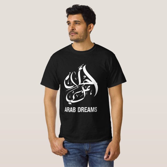Arab Dreams, Arabic Calligraphy on T-shirt (Front Full)
