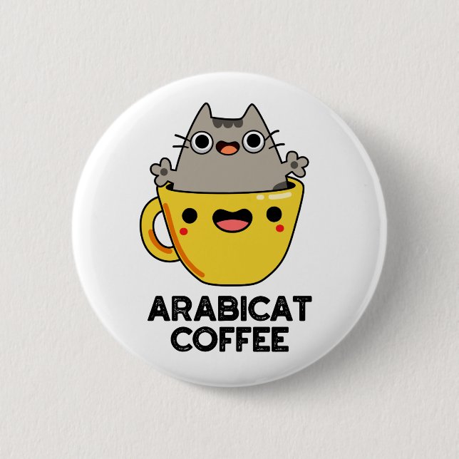 Arabicat Coffee Funny Arabica Cat Pun  6 Cm Round Badge (Front)