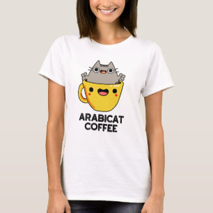 Arabicat Coffee Funny Arabica Cat Pun  T-Shirt