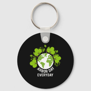 Arbor Day Everyday Earth Planet Anniversary Men Wo Key Ring