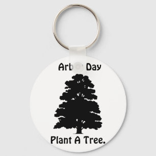 Arbor Day;Plant A tree Key Ring