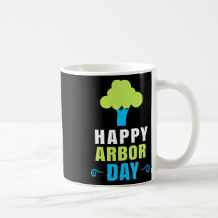 Arbor Day Tree Hugger Tree Care For A Happy Arbor Coffee Mug