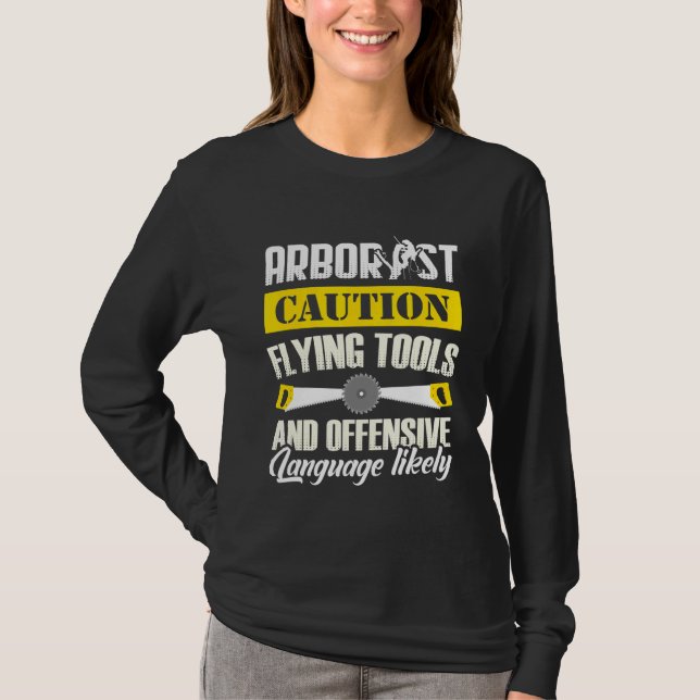 Arborist Caution Tree Surgeon Arboriculturist T-Shirt (Front)