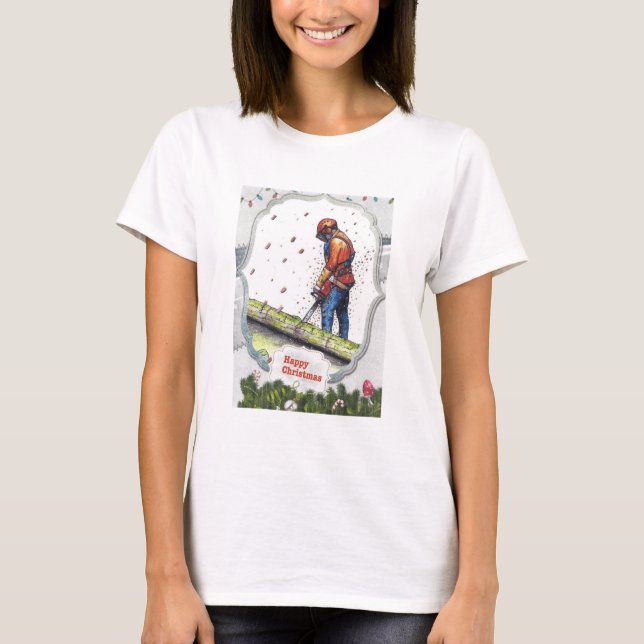 Arborist chainsaw tree surgeon Gift Christmas T-Shirt (Front)