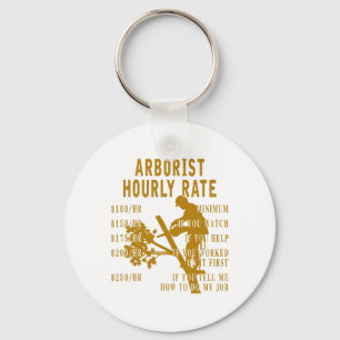 Arborist Hourly Rate Funny Tree Climbing Logger Gi Key Ring