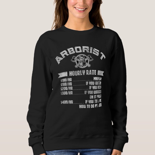 Arborist Hourly Rate Lumberman Sweatshirt (Front)