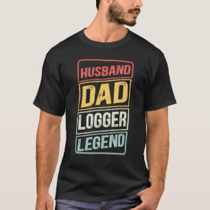Arborist Husband Dad Logger Legend retro Father s  T-Shirt