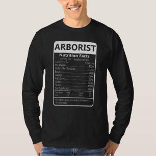 ARBORIST Nutrition Facts Sarcastic Graphic T-Shirt