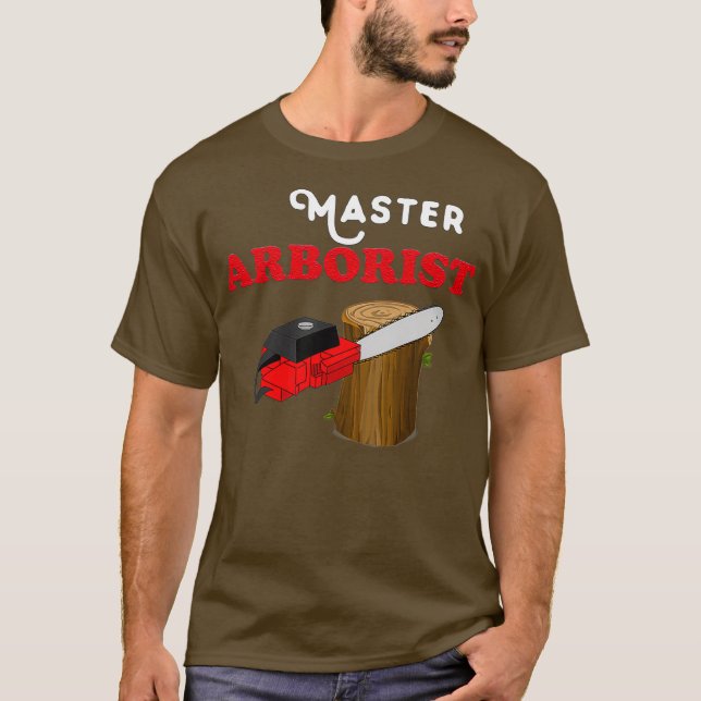 Arborist tools tree surgeon Master Expert Pro T-Shirt (Front)