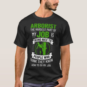 Arborist Tree Climbing Chainsaw Tree Surgeon Begin T-Shirt
