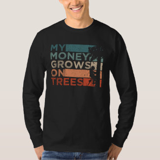 Arborist Tree Climbing Logging My Money Grows On T T-Shirt
