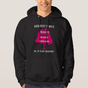 Arborist Wife Tree Surgeon Arboriculturist Hoodie
