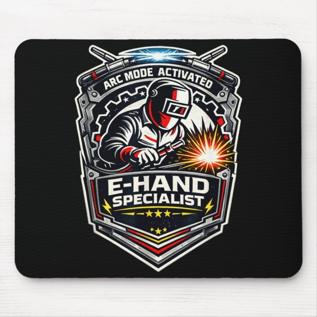 Arc Mode Activated E-Hand Welder Specialist Mouse Pad (Front)