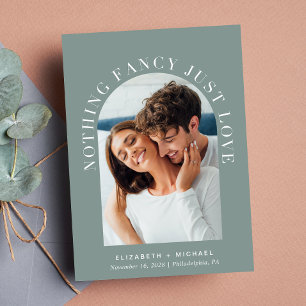 Arch Photo Nothing Fancy Just Love Sage Wedding Invitation