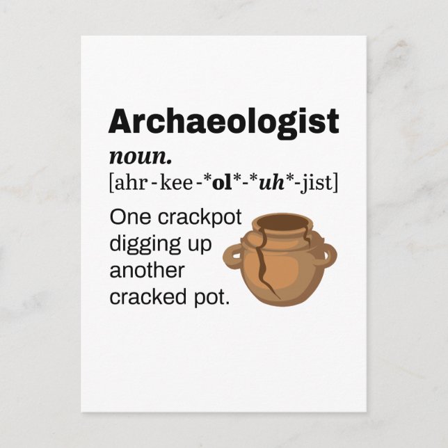 Archaeologist Definition Crackpot Postcard (Front)