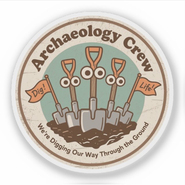 Archaeology Crew Digging History Fun (Front)