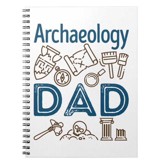 Archaeology Dad Archaeologist Father's Day Notebook (Front)