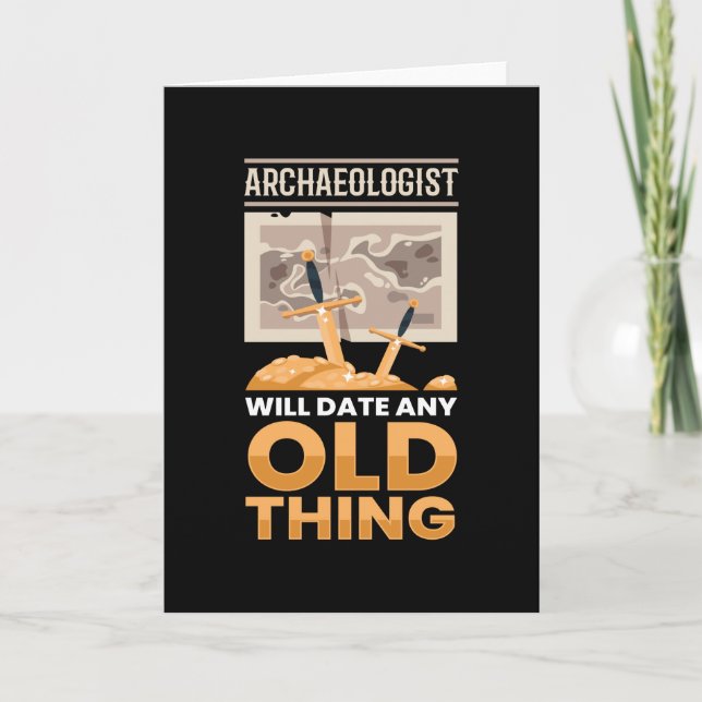 Archaeology Date Old Thing Archaeologist Card (Front)