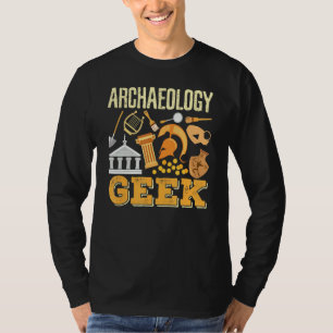 Archaeology Geek Archaeology Student Archaeologist T-Shirt