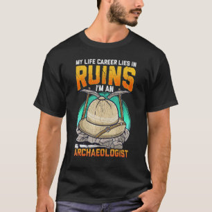 Archaeology Inspired Archaeologist Related Fossil  T-Shirt