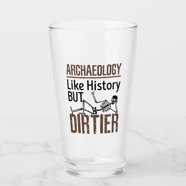 Archaeology Like History But Dirtier Glass (Front)