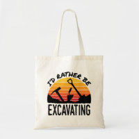 Archaeology Retro I'd Rather Be Excavating