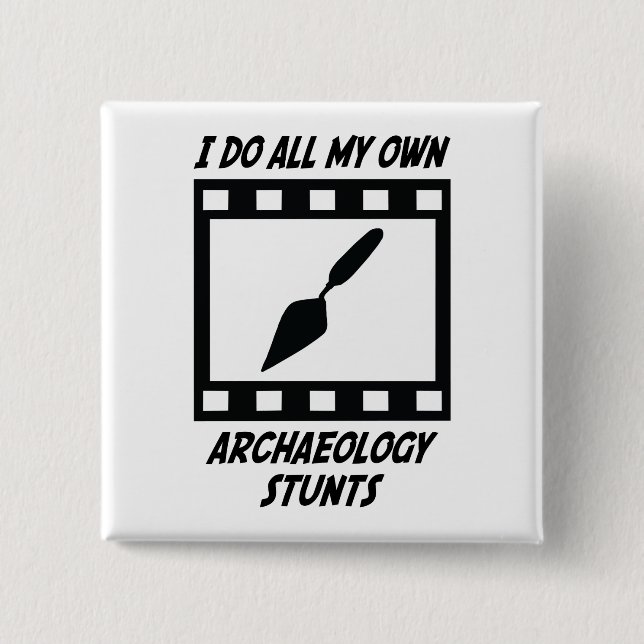 Archaeology Stunts 15 Cm Square Badge (Front)