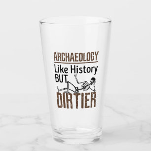 Archeology Like History But Dirtier Glass