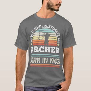 Archer born in 1943 80th Birthday Archery Gifts T-Shirt