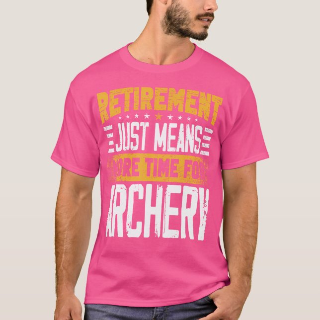 Archer Bowman Archery Bowhunter Hunter Retired Ret T-Shirt (Front)