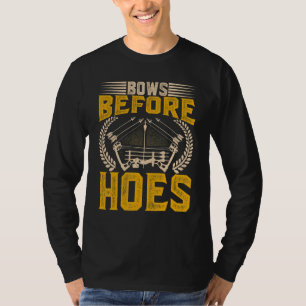 Archer Bows Before Hoes Archery Crossbow T-Shirt