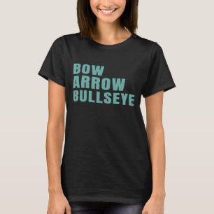 Archer For Archery Lessons T-Shirt