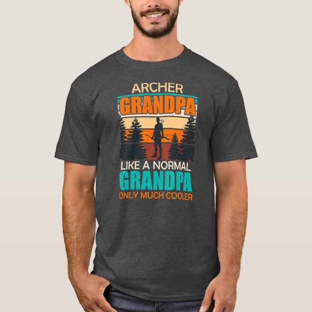 Archer grandpa like normal grandpa only cooler T-Shirt (Front)