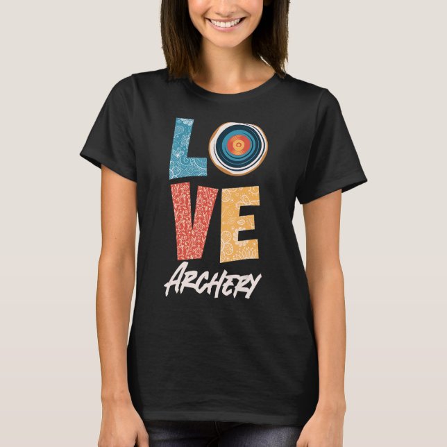 Archer Love Target Archery 1 T-Shirt (Front)
