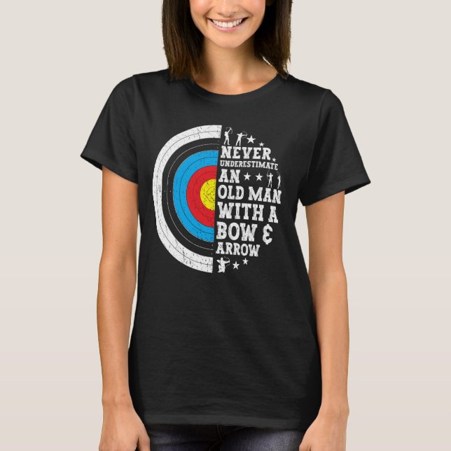 Archer Old Man With A Bow & Arrow Funny Archery T-Shirt (Front)