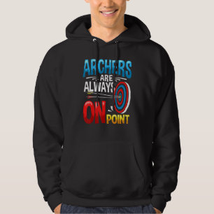 Archer Outfit Bow Arrow Game Archery Quote Arching Hoodie