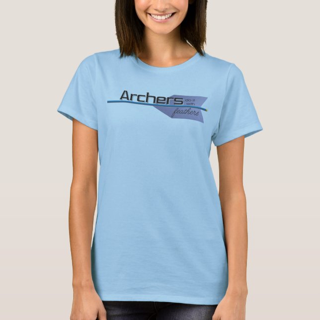 Archers do it... T-Shirt (Front)
