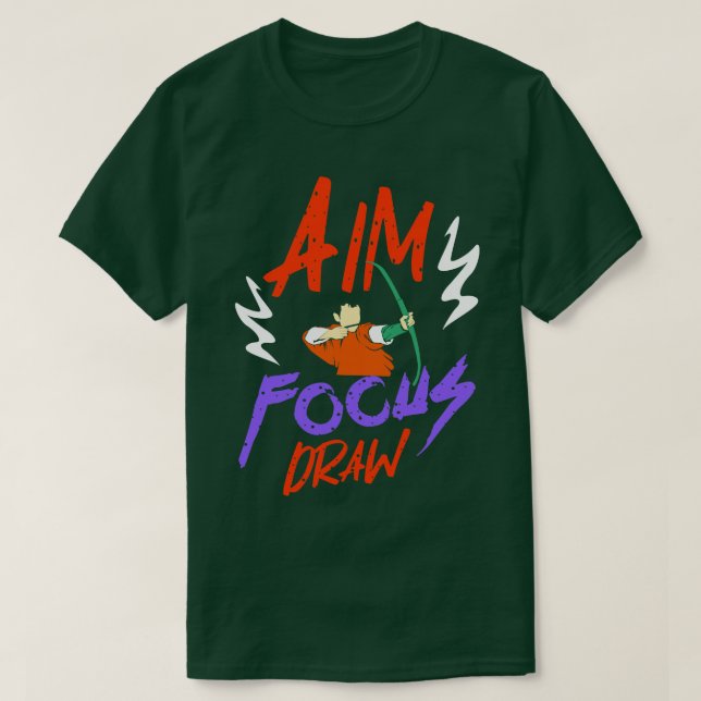 Archery Aim Focus Draw T-Shirt (Design Front)