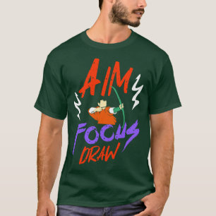 Archery Aim Focus Draw T-Shirt