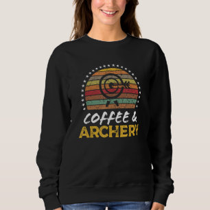 Archery and Coffee  Retro Vintage Graphic Sweatshirt