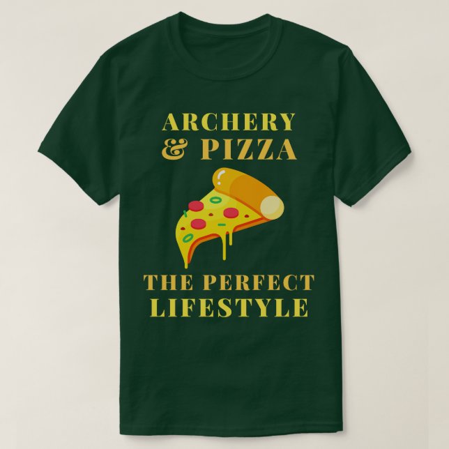 archery and pizza lifestyle  T-Shirt (Design Front)
