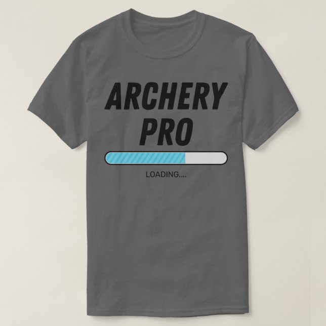 Archery   Archery Pro Loading  T-Shirt (Design Front)