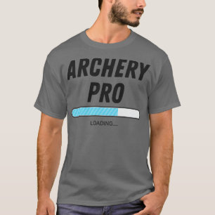 Archery   Archery Pro Loading  T-Shirt