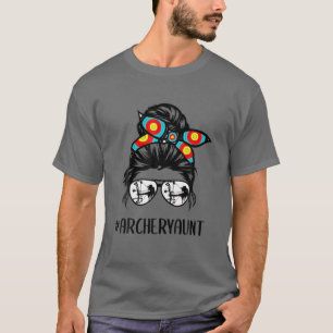 Archery Aunt Life Messy Bun Hair Glasses Mother's T-Shirt